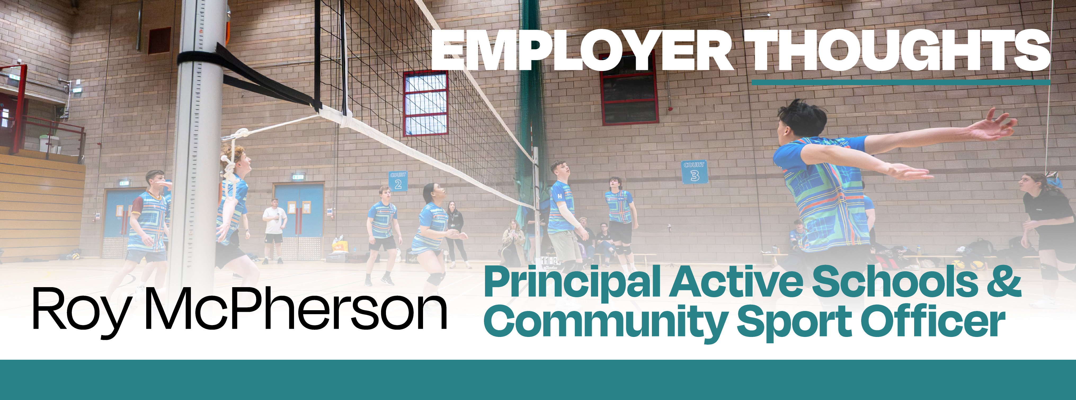 Employer Thoughts: Roy, Principal Active Schools and Community Sport Officer