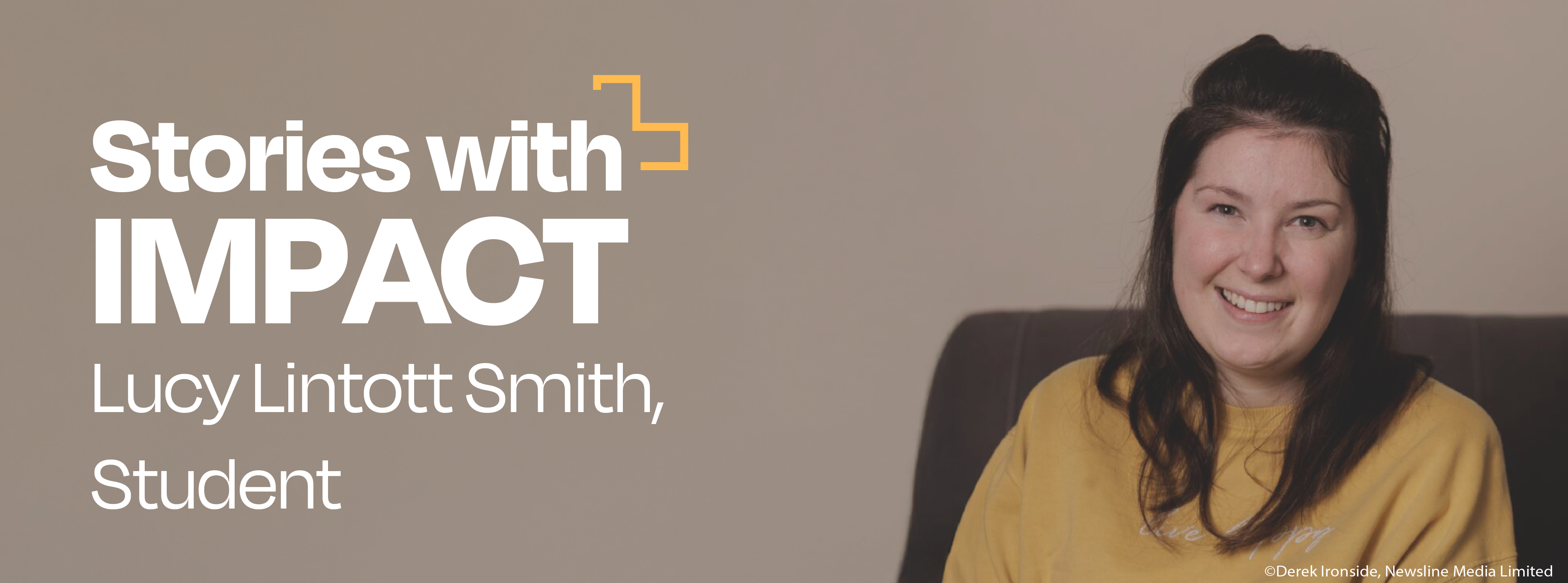 Stories with impact: Lucy Lintott Smith, Student